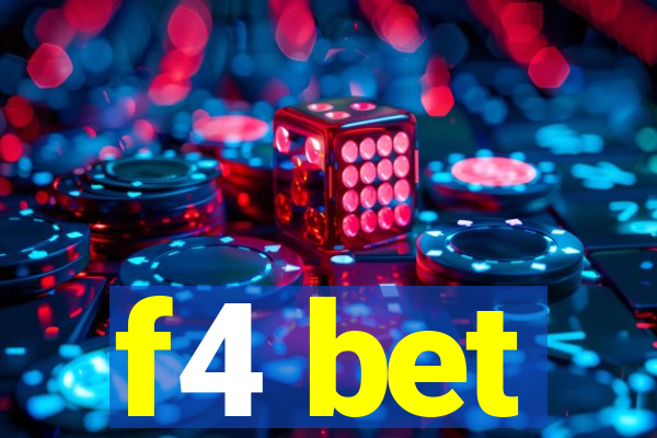 f4 bet